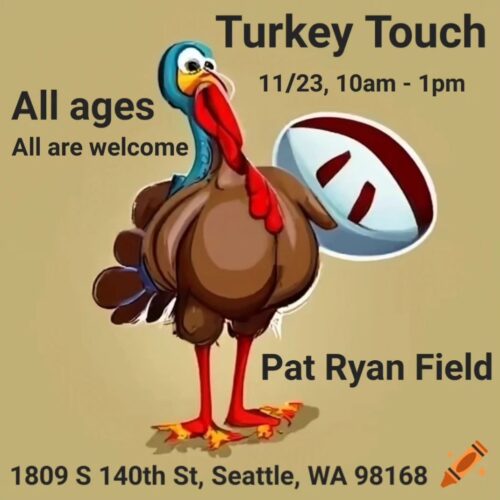 Turkey Touch! @ Pat Ryan Field | Seattle | Washington | United States